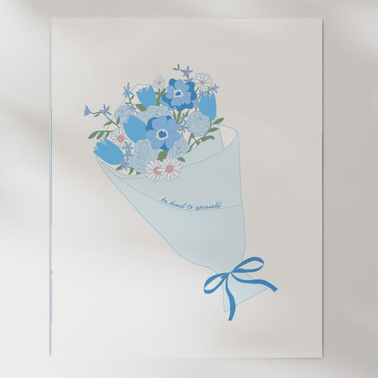 Self Kindness Bouquet Print